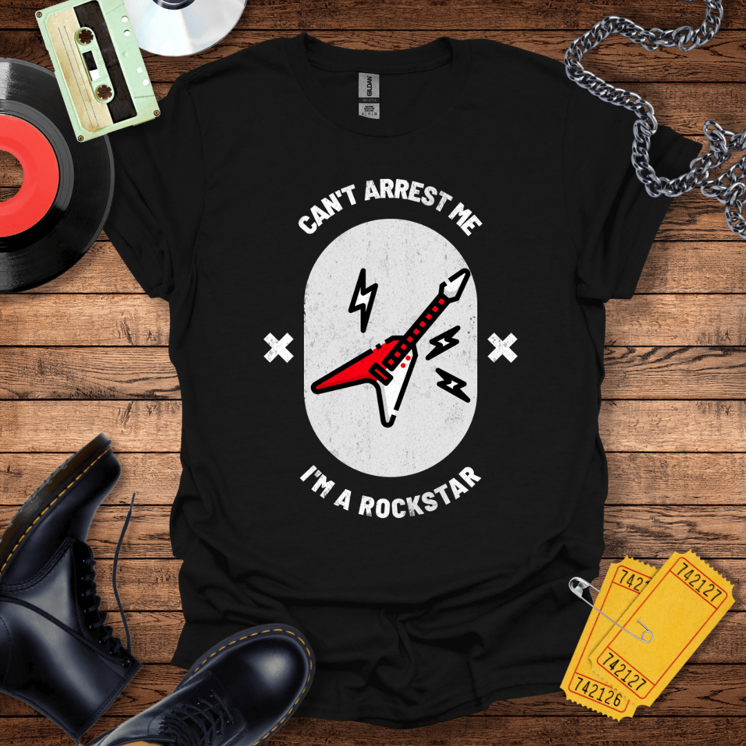 Can't Arrest Me I'm a Rockstar Guitar T-Shirt