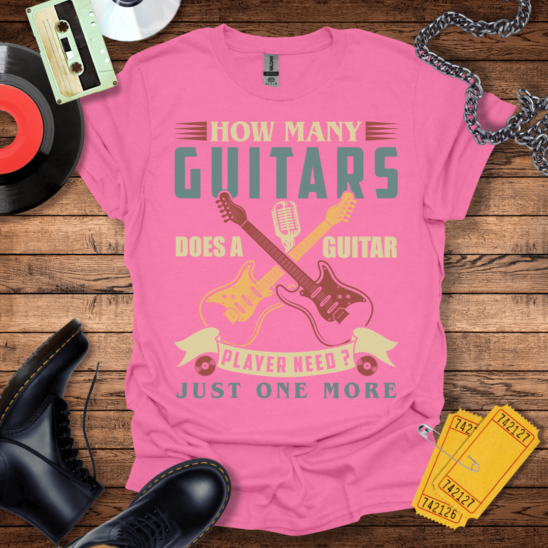 How Many Guitars T-Shirt