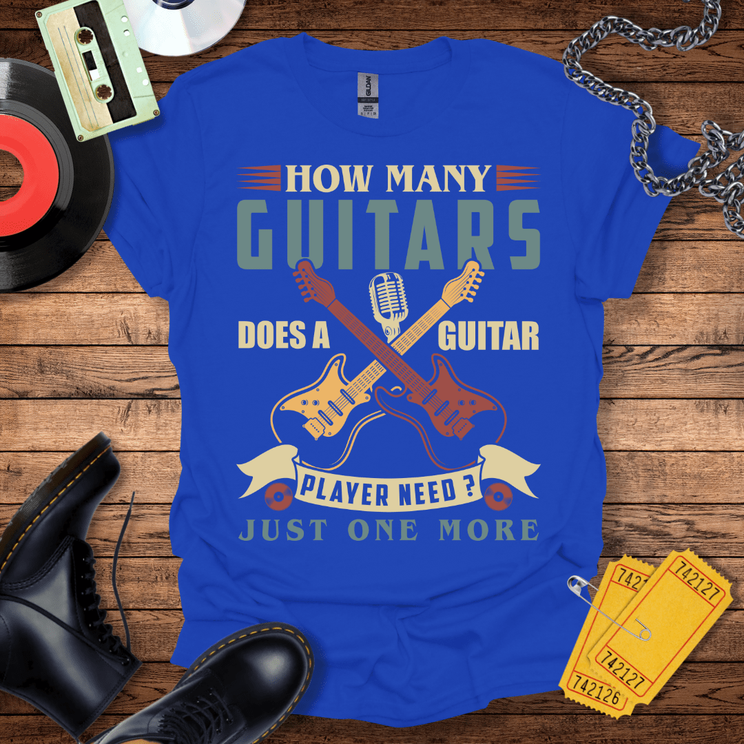 How Many Guitars T-Shirt