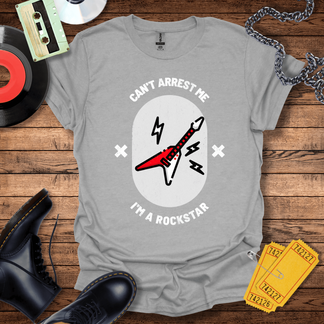 Can't Arrest Me I'm a Rockstar Guitar T-Shirt