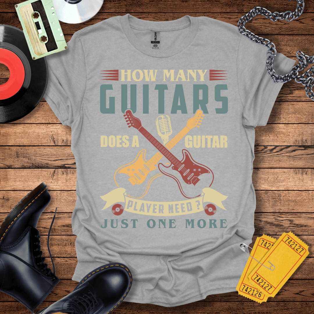 How Many Guitars T-Shirt