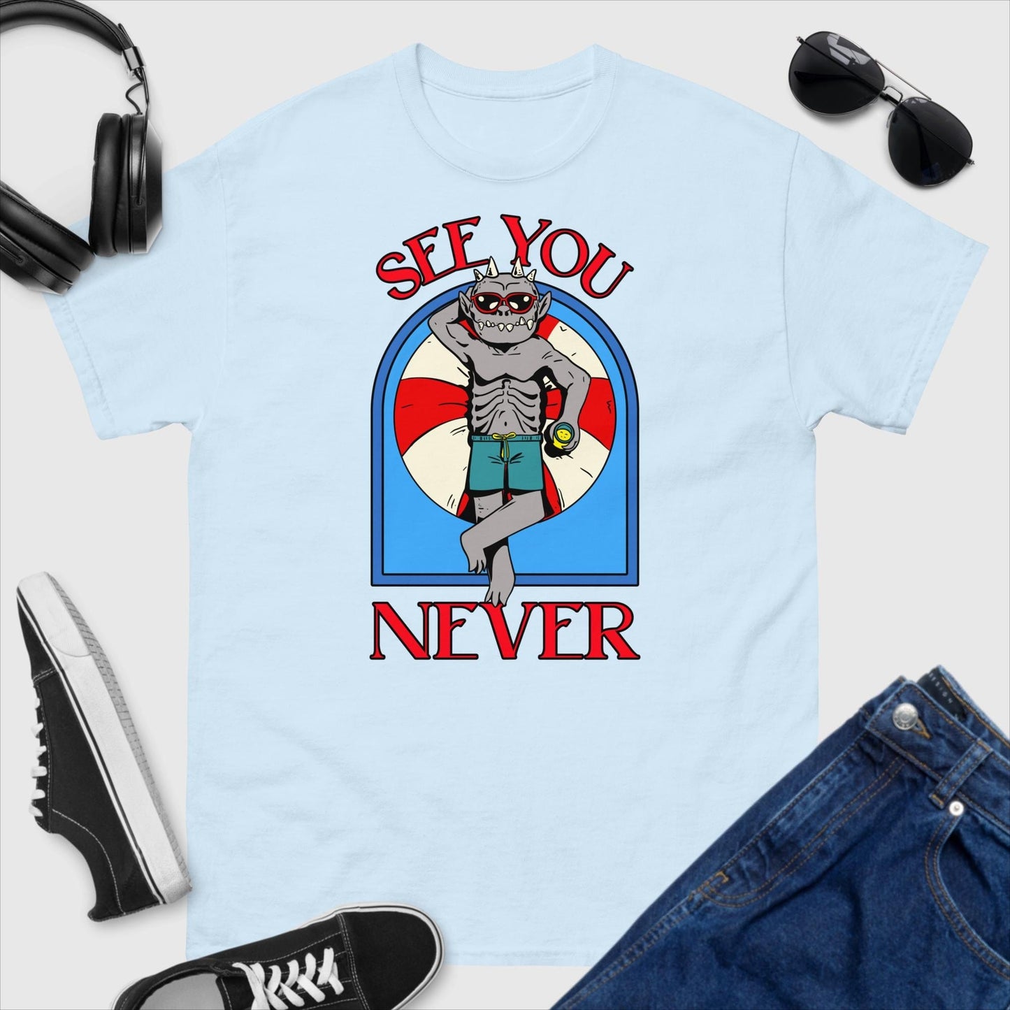 See You Never T-Shirt