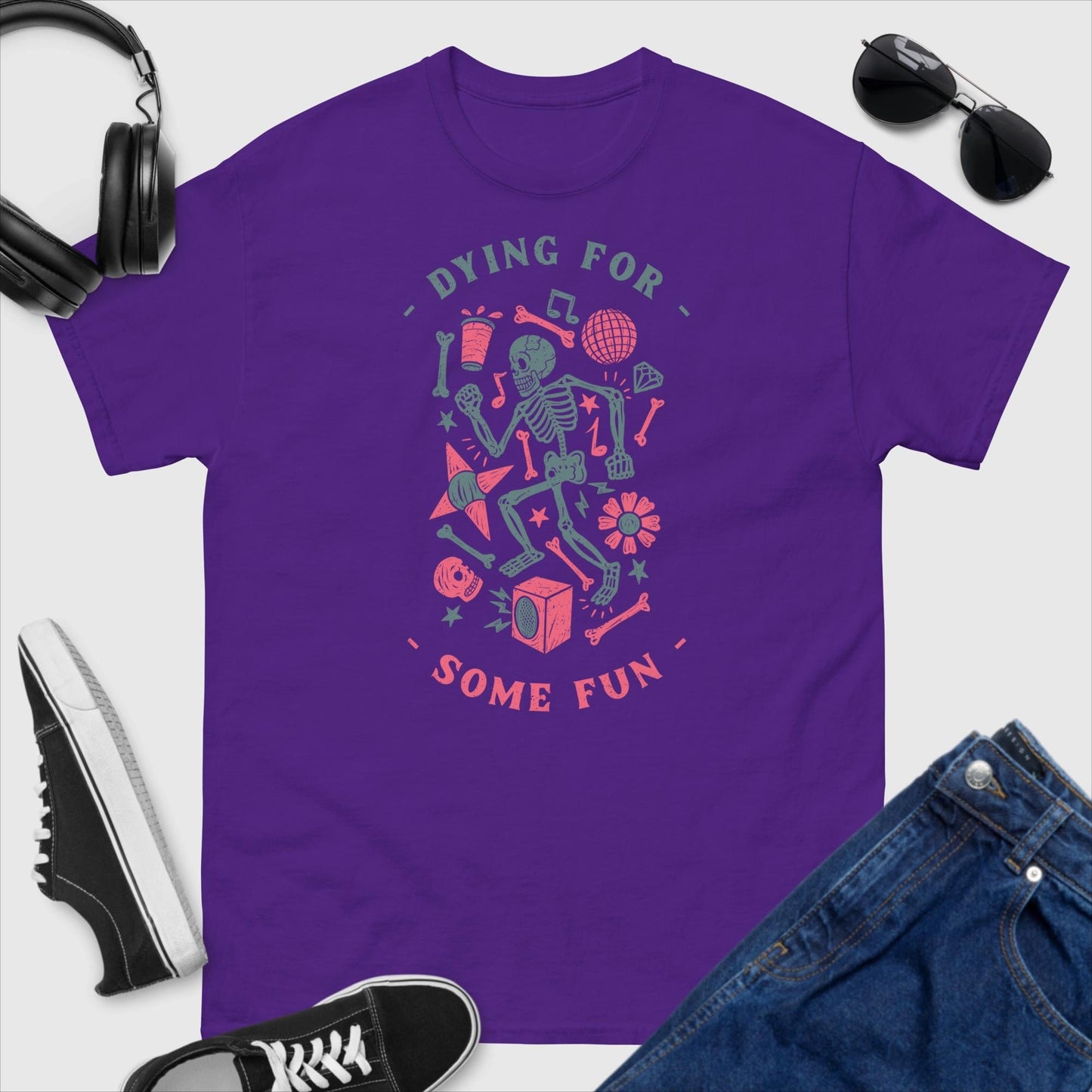 Dying For Some Fun T-Shirt