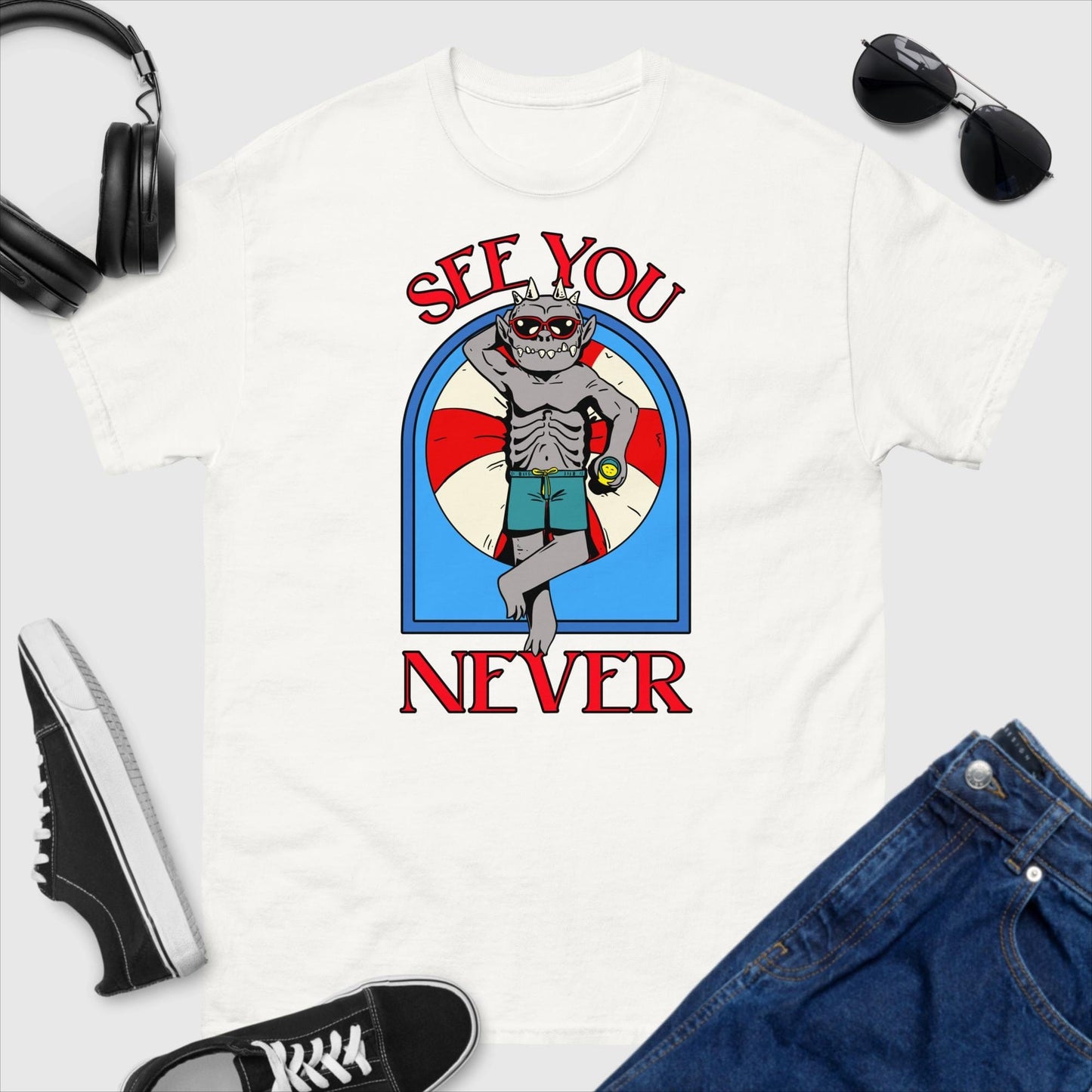 See You Never T-Shirt